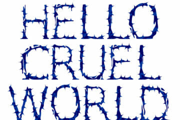 Hello [cruel] world!